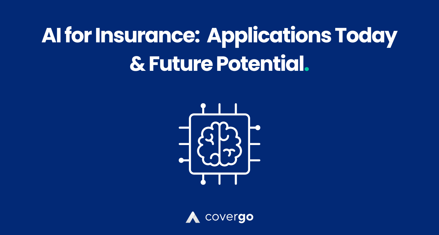 AI for Insurance: Practical Applications Today and Future Potential