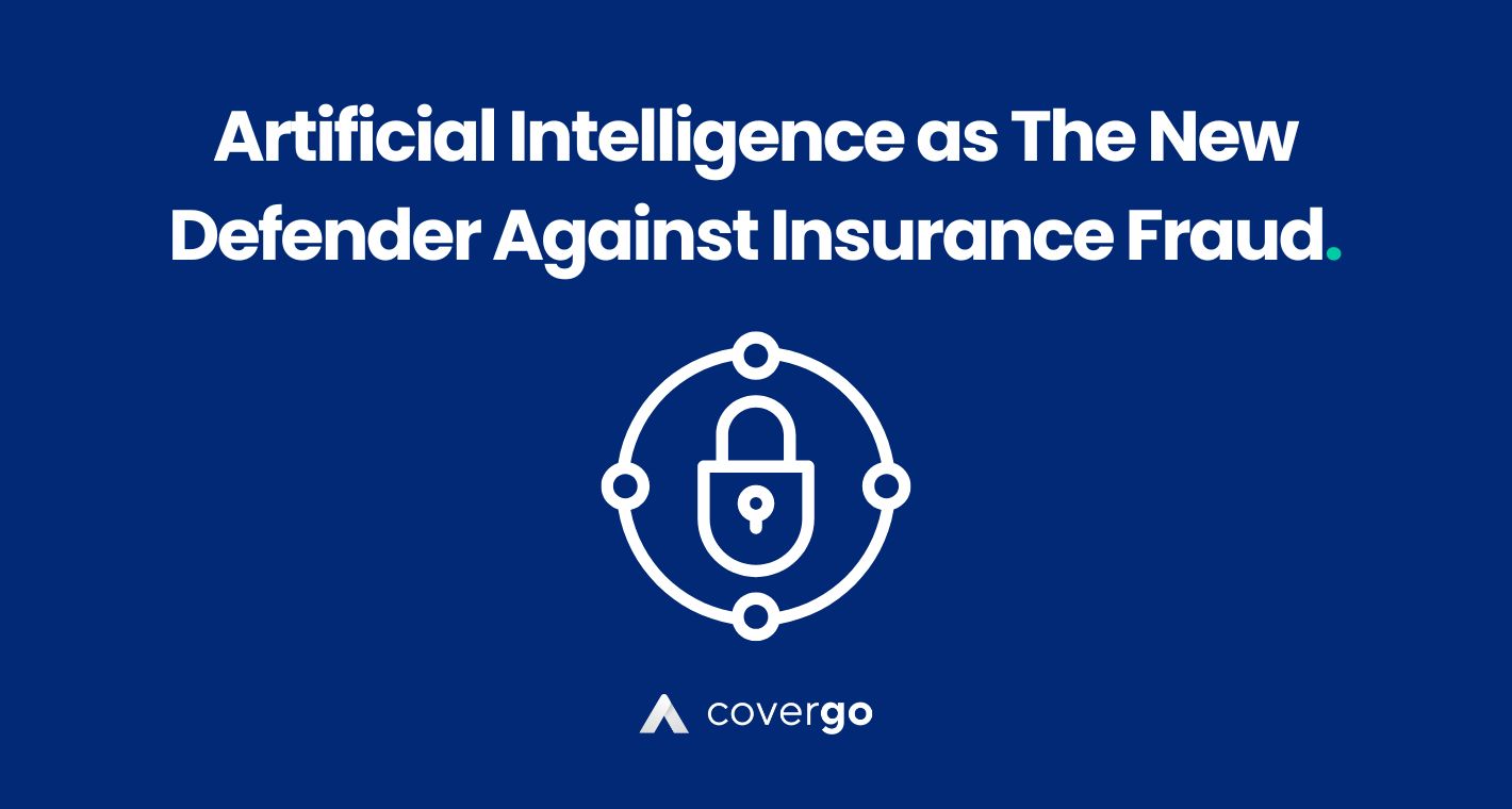 Artificial Intelligence as The New Defender Against Insurance Fraud