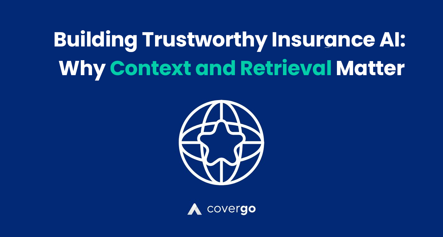 Building Trustworthy Insurance AI: Why Context and Retrieval Matter