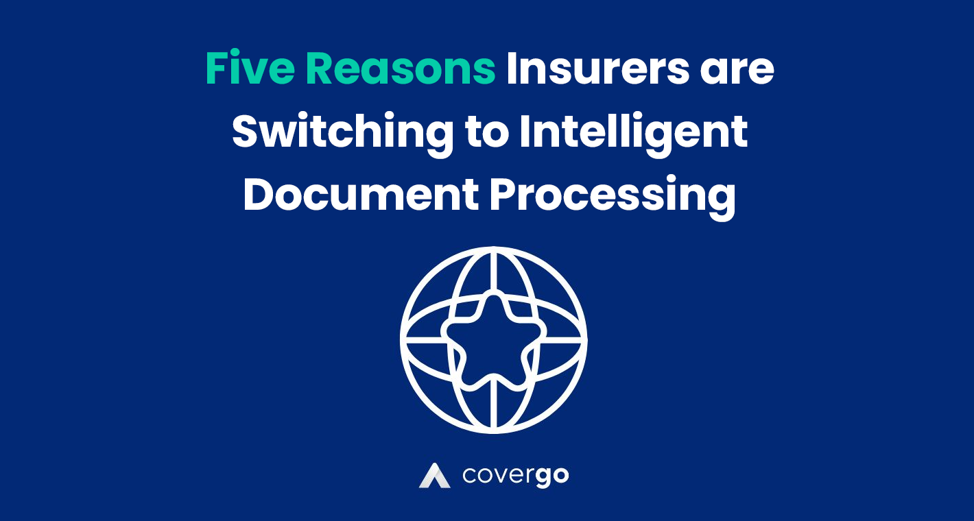 Five reasons why insurers should adopt CoverGo's Intelligent Document Processing AI Agent