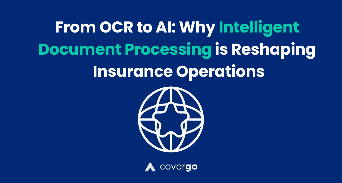 From OCR to AI - why intelligent processing is reshaping insurance operations