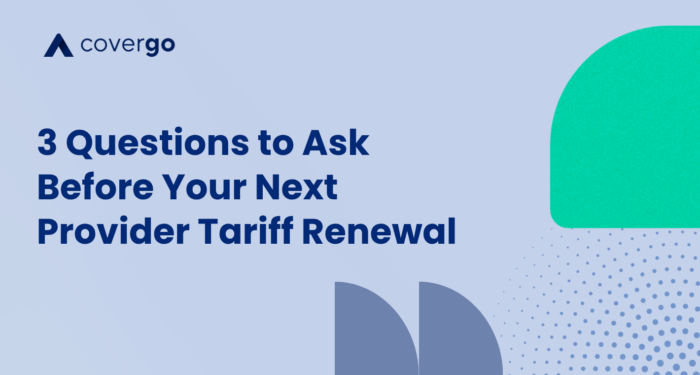 3 Questions to Ask Before Your Next Provider Tariff Renewal